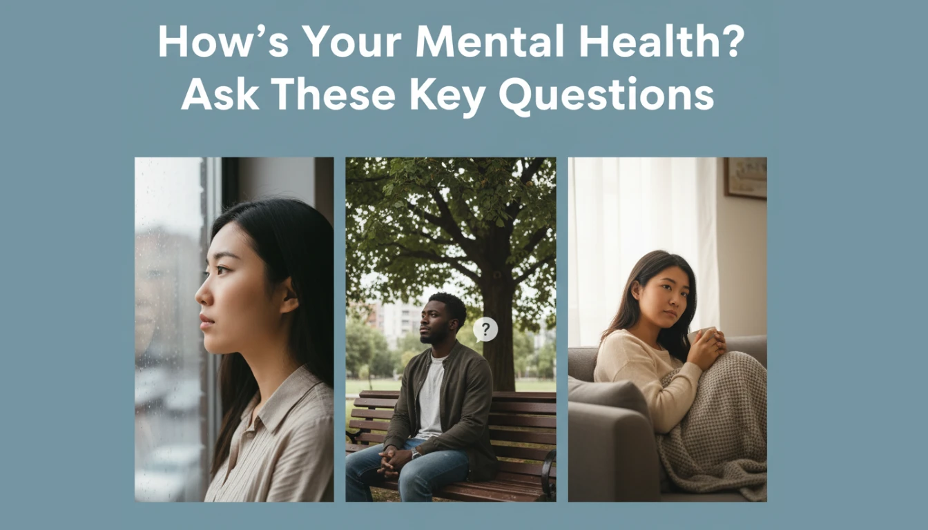 How’s Your Mental Health