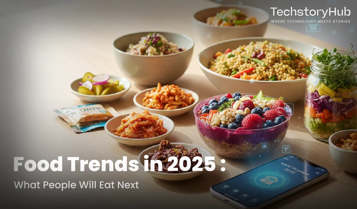 Food Trends in 2025: What People Will Eat Next