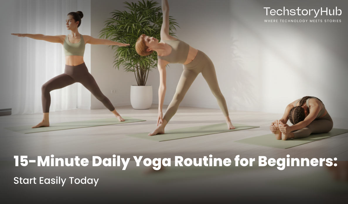 15-Minute Daily Yoga Routine for Beginners: Start Easily Today